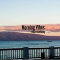 Vince Anthony、Vincent Anthony - Morning Vibes