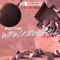 Miley Cyrus、Henao、Jet Set - Wrecking Ball (Henao&JetSetVegaRemix:RadioEdit)