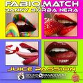 Fabio Match、Danny Barba Nera - Juice Passion (Extended Version)