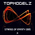 topmodelz - Strings of Infinity 2015