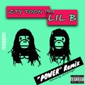ZTY Toon、Lil B - Power