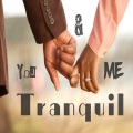 Tranquil - You & Me