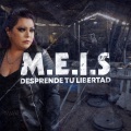 Meis - Desprende Tu Libertad