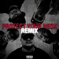 Big Lenbo、Just Juice、Demrick、Jay Lonzo、Blaque Keyz - Protect Your Neck