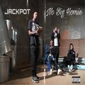 jackpot - No Big Homie (Explicit)