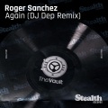 Roger Sanchez、DJ Dep - Again (DJ Dep Remix)