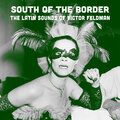 victor feldman - South of the Border