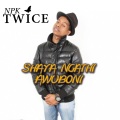 Npk Twice - Ubani
