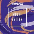 Andrew Welman、Patricia Edwards - Much Better (feat. Patricia Edwards)