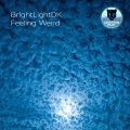 BrightlightDK - Feeling Weird
