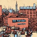 Anthony Paul - Go Harder (Explicit)