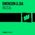 DIM3NSION、Zaa - Mezcal
