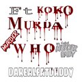Koko - Murda Who (Explicit)