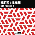 KiLLTEQ、D.HASH - Can You Feel It (ExtendedVersion)