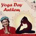 Kumar Vishu、Jitendra Raghuvanshi - Yoga Day Anthem 2020