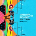 james curd、Gettoblaster、MizBee - Keep It High (Original Mix)