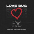 WHOPPA、The Svint - Love Bug (feat. The Svint)(Explicit)