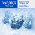 Tebedayeng、RayRay - Let You Go