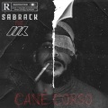 Sabrack、MK - Cané Corso (Explicit)