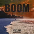 Henry Fong、Common Kings - Boom (ARMARICK Remix)