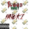 Haruki - Blood Money (Explicit)