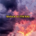 audentes Fortuna adiuvat - Unlock It (TikTok)(Remix)