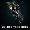 Electro Zone - Mulher your body