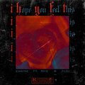 eWayne、NYZ、JuJu - I hope you feel this (feat. NyZ & JuJu)(Explicit)