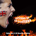 Digital One、RD Maravilla、Robinho - Infierno de Inglaterra (Explicit)