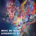 Electro Zone - Move my mind (feat. Afrohouse Dj)