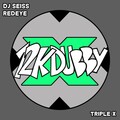 Dj Seiss、RedEye - Triple X