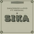 DanceGod Lloyd、Medikal - Sika (feat. Medikal)(Explicit)
