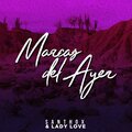 Electro Zone、Lady Love、Santhox - Marcas del ayer (feat. Santhox & Lady Love)