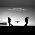 KingNeil1798 - It's All Over Now (Explicit)