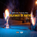 Kendy Man、Falcon - Volvimos de Nuevo (Explicit)