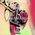 Jeremiah Rebirth、KingNeil1798 - Gun and Roses (Explicit)