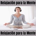 Relajacion Mental - Fuera Lo Malo