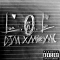 DJm、Mikey MC - L.O.L (Love Or Lust)(feat. MikeyMC)(Explicit)