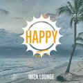 Ibiza Lounge - Happy