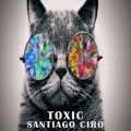 Electro Zone、Santiago Ciro - Toxic (feat. Santiago Ciro)