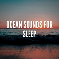 Ocean Sounds、Nature Sounds、Sounds of Nature Noise - Sea Sounds for Relaxation