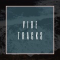 Vibe Tracks - You Like It