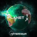After Hour - Planet TX