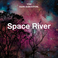 Hans-Ulrich Pohl - Space River