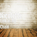 nicolette - Link in My Chain