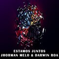 Electro Zone、Jhorman Melo、Darwin Roa - Estamos juntos (feat. Jhorman melo & Darwin Roa)