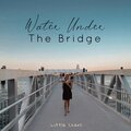 Little Chaos - Water Under The Bridge