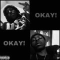 Swizzy、M.O.E. - Okay Okay! (Explicit)