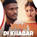 Adaab Kharound、KaKa - Viah (feat. Adaab Kharound)