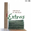 Cam Dolla、Zed Zilla - Extras (Explicit)